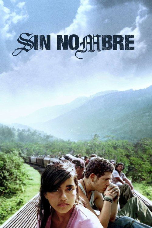 The poster features a group of people in a lush, mountainous landscape under a bright sky. The title "Sin Nombre" is prominently displayed in bold, stylized letters. The overall mood is one of adventure and exploration, with vibrant greens and earthy tones evoking a sense of journey and discovery.
