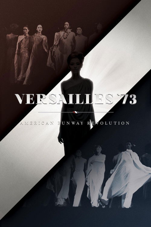 The poster features a dramatic, diagonal split with a black silhouette of a model in the center, surrounded by figures in elegant gowns. The color palette shifts from warm browns and blacks to cool whites and grays, creating a moody atmosphere. The title "VERSAILLES '73" is prominently displayed ...