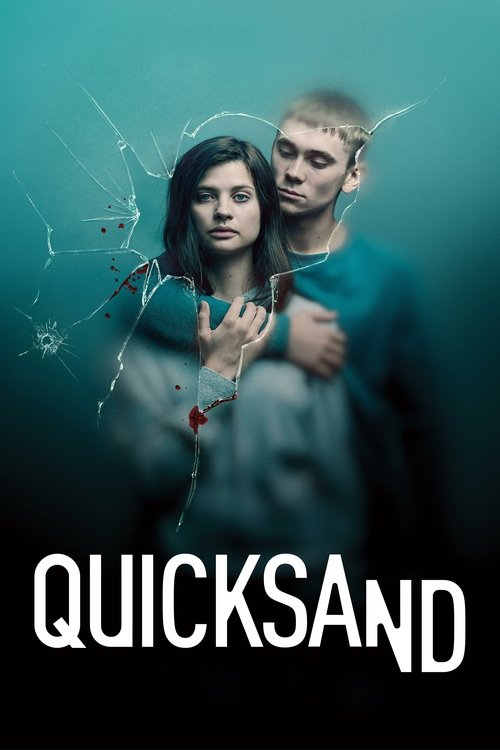 The poster features a hauntingly beautiful scene with two characters standing amidst shattered glass, creating a sense of danger and mystery. The cool blue and teal tones evoke a spooky atmosphere, while the bold white text "QUICKSAND" anchors the image with a mysterious and intriguing title.
