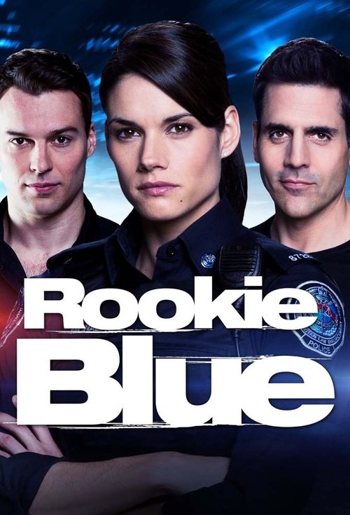 The poster features three young men in dark uniforms with blue accents, exuding a serious and determined mood. The bold white text "Rookie Blue" dominates the foreground, emphasizing the show's name. The background is a deep blue with subtle light effects, creating a cool and professional atmosph...