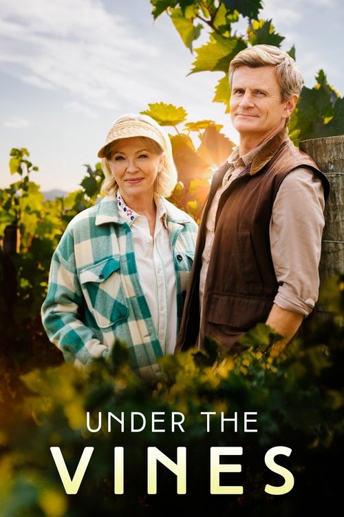 The poster features a warm, sun-drenched scene of two smiling adults in a vineyard, with lush greenery and golden sunlight creating a nostalgic, inviting atmosphere. The title "Under the Vines" is elegantly displayed at the bottom, emphasizing the theme of cherishing the natural beauty around them.