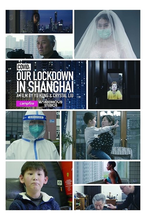 COVID: Our Lockdown In Shanghai poster
