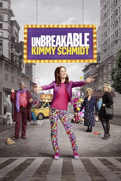 The poster features a vibrant street scene with Kimmy Schmidt in a colorful, patterned outfit, arms outstretched as if embracing chaos. Surrounding her are four men in suits, one in a pink suit, another in a red suit, a third in a blue suit, and a fourth in a black suit, all standing on a city st...
