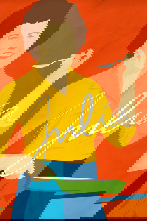 The poster features a cheerful Julia in a yellow shirt and blue apron, holding a green pan and spoon. She exudes warmth and joy against a vibrant orange background, capturing the essence of her culinary adventures.