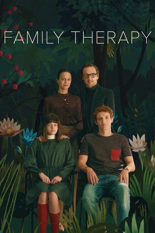 The poster features a group of four people in a lush, dark forest setting, surrounded by vibrant flowers and foliage. The mood is serene yet mysterious, with a blend of natural beauty and emotional depth. The title "Family Therapy" is prominently displayed at the top, suggesting a story about und...