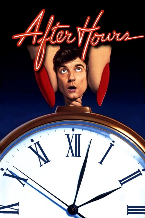 The poster features a man with a startled expression, his arms raised in a dramatic pose against a dark blue background. The title "After Hours" glows in neon red above him. A large clock dominates the lower section, with Roman numerals and a classic design. The overall mood is mysterious and sus...