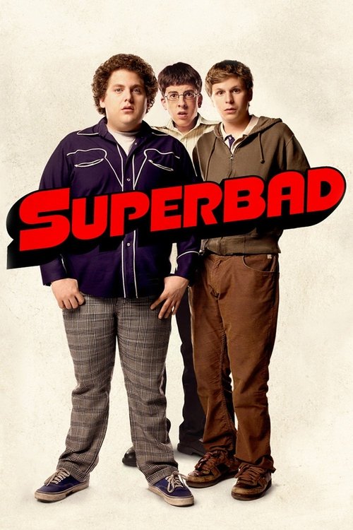 The poster features three young men in casual attire against a plain background, with the bold red "SUPERBAD" text dominating the center. The mood is lighthearted and humorous, capturing the essence of the film's comedic tone.