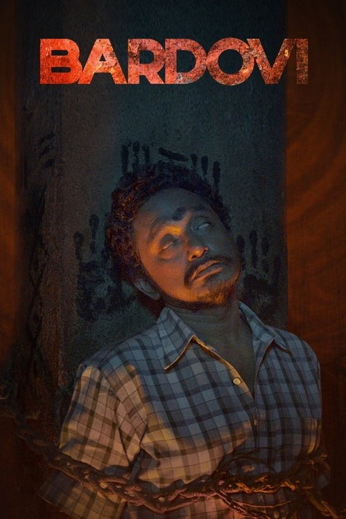 The poster features a man with a mustache and plaid shirt, surrounded by chains, evoking a sense of imprisonment or struggle. The title "BARDOV" is prominently displayed in bold, fiery red letters, suggesting a dramatic or intense narrative. The overall mood is dark and suspenseful, hinting at a ...