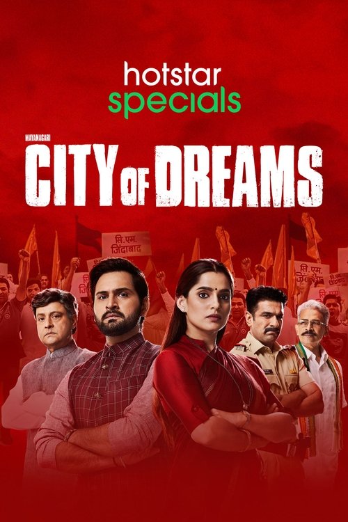 The poster features a group of men in vibrant red and orange attire against a fiery red background, evoking a sense of passion and drama. The bold white title "City of Dreams" stands out prominently, suggesting a story filled with hope and ambition. The overall composition conveys a strong emotio...