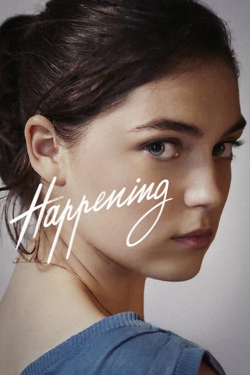 A young woman with dark hair and a blue top looks off into the distance with a contemplative expression. The word "Happening" is elegantly written in white script across her face. The soft lighting and neutral background create a serene and introspective mood.