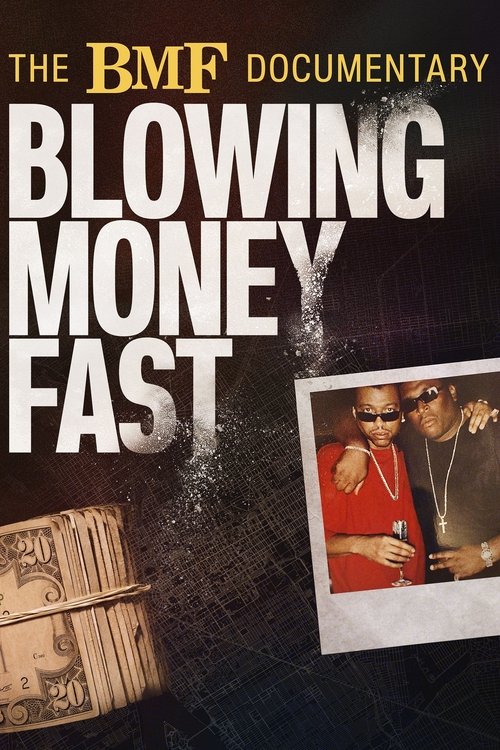 The BMF Documentary poster features bold white text against a dark, gritty background. A Polaroid-style photo shows two men in red shirts, one holding a microphone, exuding a rebellious energy. The image blends urban decay with vibrant colors, capturing the essence of street culture and financial...