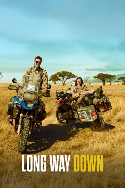 The poster features two rugged travelers on vintage motorcycles, riding through a golden savanna landscape under a clear blue sky. The warm earth tones and vibrant sky evoke a sense of adventure and freedom, while the bold title "Long Way Down" anchors the image with a sense of journey and determ...