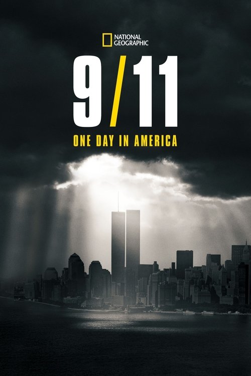 The poster features a dramatic, dark sky with dramatic lightning illuminating a city skyline, evoking a somber and reflective mood. The title "9/11" is prominently displayed in bold white letters, while "ONE DAY IN AMERICA" appears below in smaller text. The National Geographic logo at the top su...