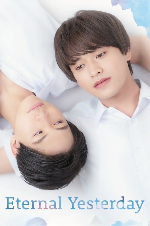 The poster features two young men lying in white sheets, creating a serene and dreamy atmosphere. The soft lighting and pastel blue tones evoke a sense of nostalgia and tranquility, perfectly capturing the essence of the show's romantic and emotional themes.