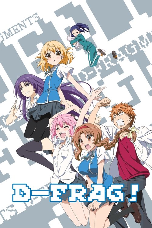 The poster features seven anime-style characters in dynamic poses against a geometric background. Vibrant colors like blue, red, and pink pop against the muted gray tones. The title "D-Frag!" is prominently displayed at the bottom, suggesting a focus on dramatic or intense scenes. The overall moo...