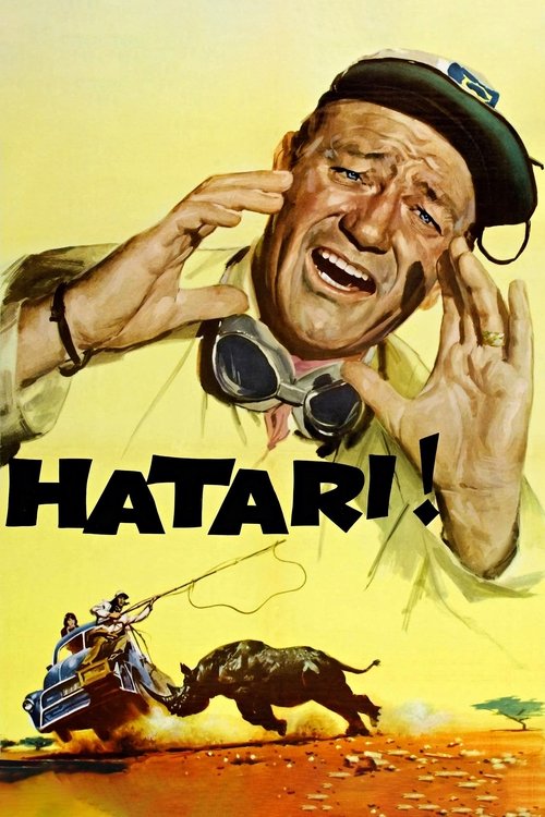 The poster features a rugged man in a cap shouting "HATARI!" while holding a pair of goggles, evoking a sense of adventure and danger. Below him, a lone figure rides a horse through a dusty landscape, adding to the film's gritty and adventurous tone. The vibrant yellow background enhances the dra...