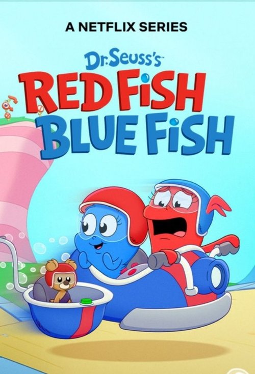 The poster features Dr. Seuss's Red and Blue Fish characters joyfully riding in a blue boat, with bubbles and a small creature nearby. The vibrant red and blue colors create a cheerful and playful mood, capturing the whimsical spirit of the show.