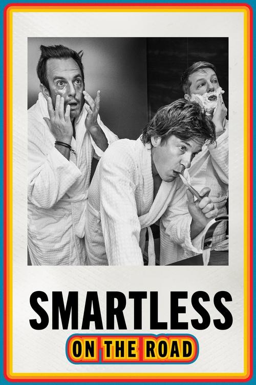 The poster features a black-and-white image of four men in white lab coats, appearing to be in a science laboratory setting. The mood is humorous and slightly chaotic, with exaggerated expressions and dynamic poses. Bold text at the bottom reads "SMARTLESS ON THE ROAD," emphasizing the comedic an...