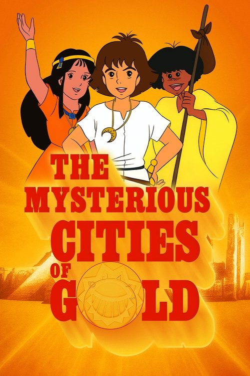 The poster features three animated characters against a vibrant orange background, exuding mystery and adventure. The characters are dressed in colorful outfits, with one person raising a hand in excitement, another pointing upward, and a third holding a staff. The title "The Mysterious Cities of...