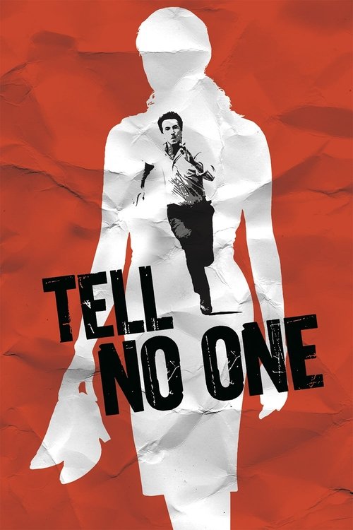 The poster features a stark white silhouette of a man with a mysterious, hooded figure behind him. The bold, black text "TELL NO ONE" dominates the foreground, creating a dramatic and ominous mood against the fiery red background.