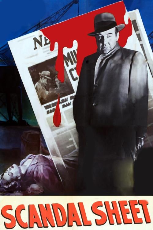 The poster features a man in a fedora and trench coat against a dramatic red background, with a smaller image of a man in a suit below. The title "SCANDAL SHEET" is prominently displayed in bold red letters at the bottom. The overall mood is mysterious and suspenseful, with a sense of intrigue an...