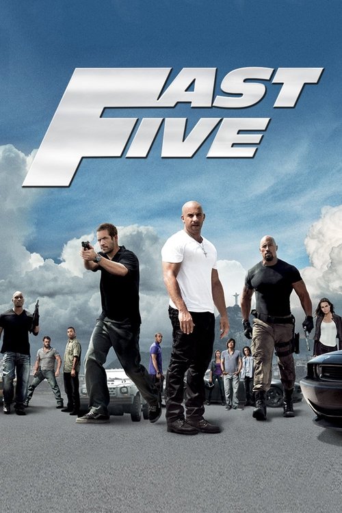 The poster features a group of five men in action poses against a dramatic sky, with bold white lettering for "FAST FIVE." The vibrant colors and dynamic composition convey excitement and action, while the characters' confident expressions and rugged attire suggest a thrilling adventure.