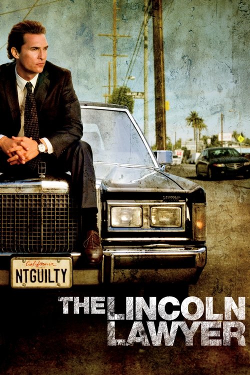 The Lincoln Lawyer poster features a man in a suit sitting on a vintage car, exuding authority and mystery. The muted tones of the background, combined with the bold, metallic lettering, create a gritty yet sophisticated atmosphere.