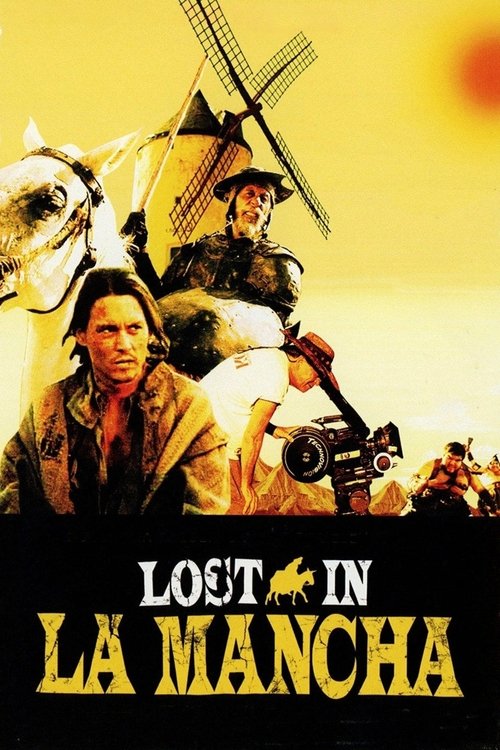 The poster features a dramatic scene with a man in a leather jacket riding a horse, set against a warm yellow background. A windmill looms in the distance, adding to the rustic atmosphere. The title "Lost in La Mancha" is prominently displayed in bold, golden letters at the bottom. The overall mo...