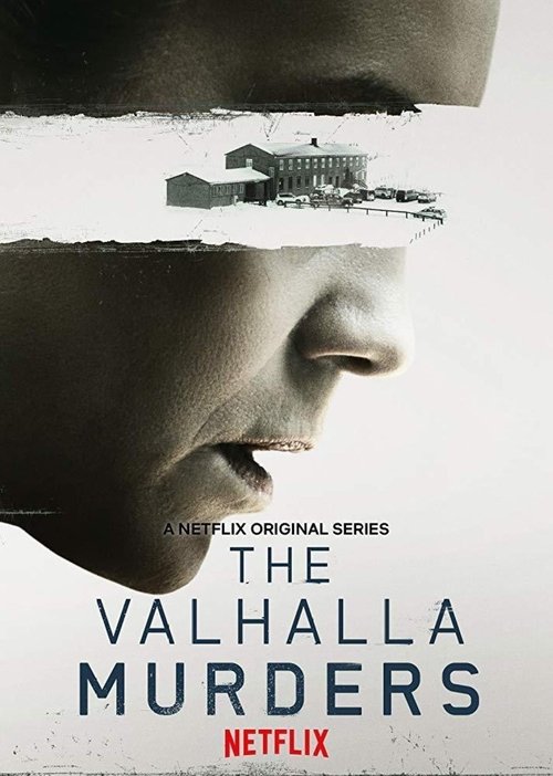 The poster features a close-up of a man's face, partially obscured by a torn paper effect. The background is a muted, desaturated gray, creating a somber and mysterious atmosphere. The title "The Valhalla Murders" is prominently displayed in bold, serif font, with "NETFLIX ORIGINAL SERIES" noted ...