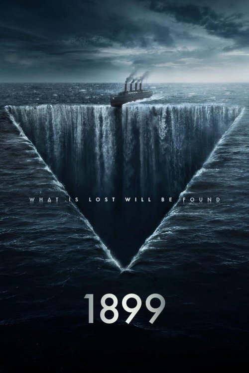 The poster depicts a dramatic, stormy scene with a massive waterfall cascading down a dark, ominous cliff. The color palette is dominated by deep blues and grays, creating a somber and mysterious atmosphere. The title "1899" is prominently displayed in white text at the bottom, while the tagline ...