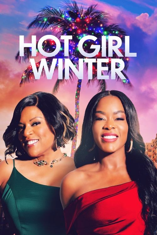 The poster features two glamorous women in vibrant green and red dresses against a dreamy, pastel sky. The title "Hot Girl Winter" is prominently displayed in bold, white letters. The mood is festive and romantic, evoking a tropical summer vibe with palm trees and twinkling lights.