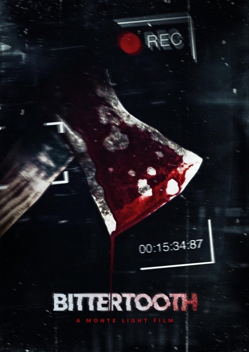 A menacing figure with a bloody axe looms over a dark, ominous scene. The poster uses red and black tones to create a chilling atmosphere. The title "Bittertooth" is prominently displayed at the bottom.