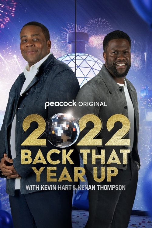 2022 Back That Year Up with Kevin Hart & Kenan Thompson poster