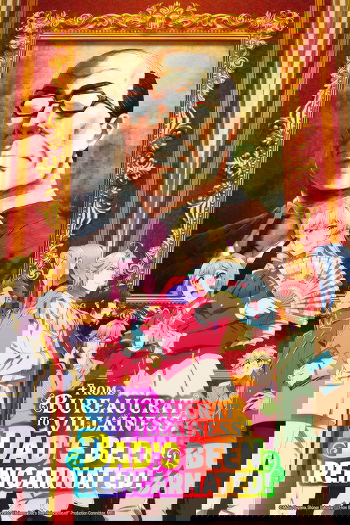 From Bureaucrat to Villainess: Dad's Been Reincarnated! poster