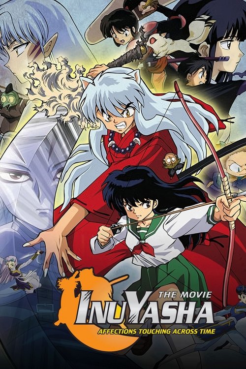 The movie poster features a dynamic scene with Inuyasha, his loyal companion, and other characters in vibrant colors. The mood is adventurous and magical, capturing the essence of the original anime.