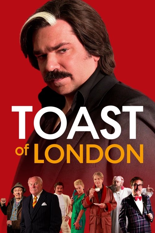 The poster features a striking red background with a man in a black coat dominating the foreground, exuding mystery and authority. Below him, a group of diverse characters in colorful outfits suggests a lively London scene. The bold white and yellow text "TOAST OF LONDON" anchors the composition,...