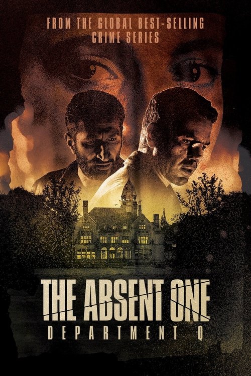 The poster features two men in shadowy tones against a fiery orange backdrop, evoking mystery and suspense. A dilapidated mansion looms in the foreground, surrounded by eerie trees, enhancing the ominous atmosphere. The title "The Absent One" is prominently displayed in bold, distressed typograph...