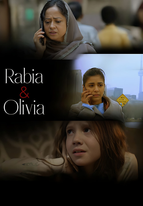 The poster features three characters in a dimly lit, moody setting. The top image shows a woman in a hijab on the phone, while the middle depicts a woman with a concerned expression. The bottom image shows a young girl looking up with a somber expression. The title "Rabia & Olivia" is prominently...