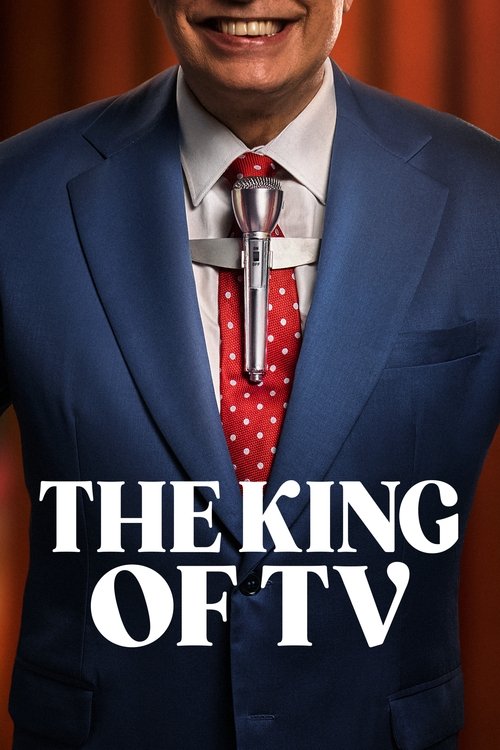 The poster features a man in a sharp blue suit with a red tie, holding a microphone against a warm red backdrop. The bold white text "THE KING OF TV" dominates the lower portion, conveying a sense of authority and entertainment. The overall mood is professional yet inviting, suggesting a charisma...