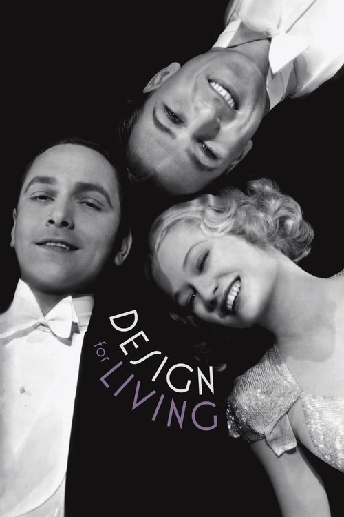 This black-and-white poster captures a glamorous moment between two elegantly dressed individuals, exuding sophistication and charm. The composition features a man in a tuxedo on the left and a woman in a dress on the right, both smiling warmly. The title "Design for Living" is elegantly placed i...