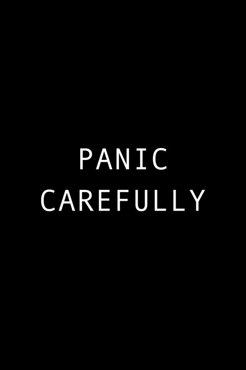 Panic Carefully poster