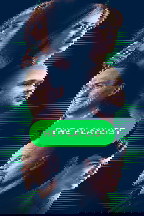 The poster features six characters in a dark, moody setting with green lines radiating from the center. A bright green oval labeled "THE PLAYLIST" stands out against the dark background, suggesting a curated selection of music or content. The mood is mysterious and intriguing, hinting at a deep d...