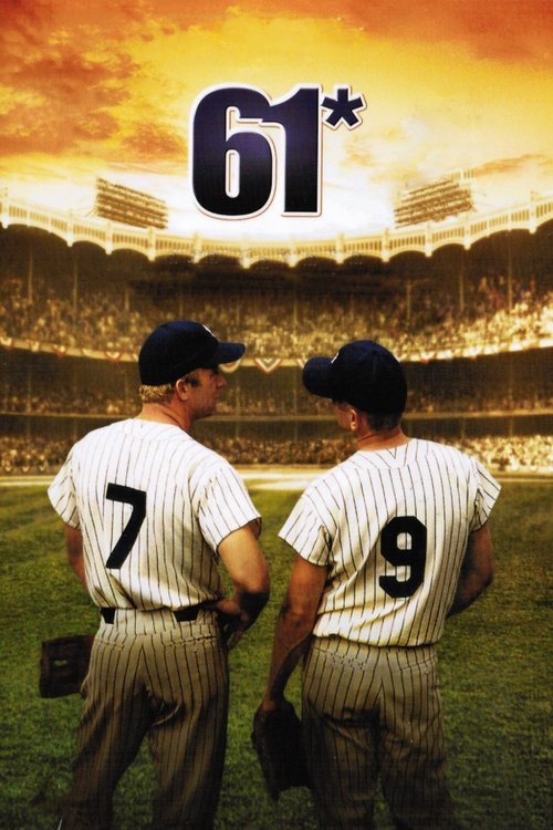 The poster features two baseball players in pinstriped uniforms, one with the number 7 and the other with the number 9, standing on a grassy field. The background shows a large stadium filled with spectators under a dramatic sunset sky. The title "61*" is prominently displayed at the top in bold,...
