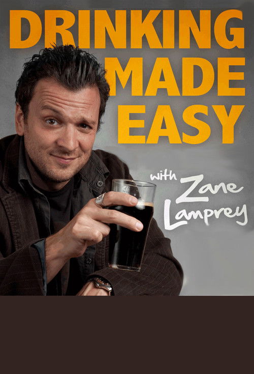 The poster features a man with dark hair and a warm smile, holding a glass of dark liquid against a gray background. Bold yellow text reads "DRINKING MADE EASY," while "with Zane Lamprey" appears in white script. The overall mood is casual and inviting, suggesting a friendly and approachable TV s...