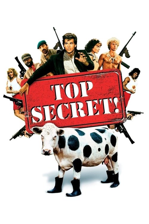 The poster features a group of armed individuals in tactical gear, holding weapons, with a large red sign reading "TOP SECRET!" in bold white letters. Below them, a spotted cow stands prominently, adding a humorous and unexpected element to the scene. The overall mood is playful yet ominous, sugg...