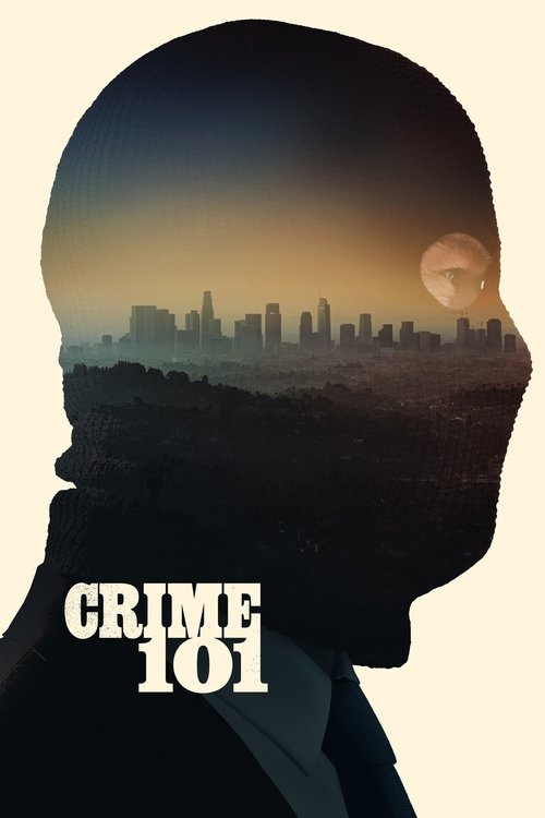 The poster features a dark silhouette of a person against a warm sunset sky, with the city skyline visible through the figure's eyes. The bold text "CRIME 101" anchors the image in a gritty, noir atmosphere.