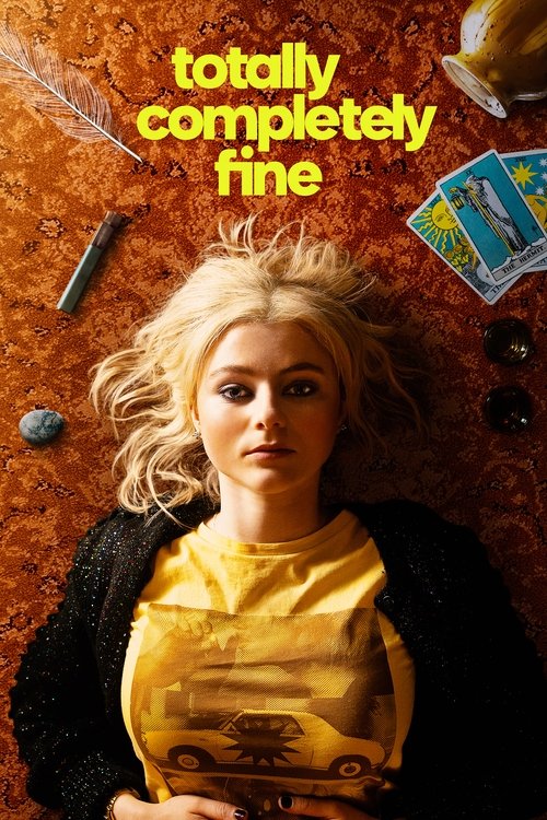 The poster features a blonde woman with an intense gaze, wearing a yellow shirt and black cardigan against a warm, textured orange background. The title "totally completely fine" is prominently displayed in bold yellow letters at the top. The overall mood is dramatic and slightly mysterious, with...