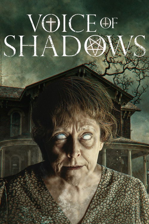 The poster features an elderly woman with pale, hollow eyes and a haunting expression, set against a dark, eerie house backdrop. The muted, sepia-toned palette enhances the spooky atmosphere, while the title "Voice of Shadows" in gothic script adds a mysterious, supernatural feel.