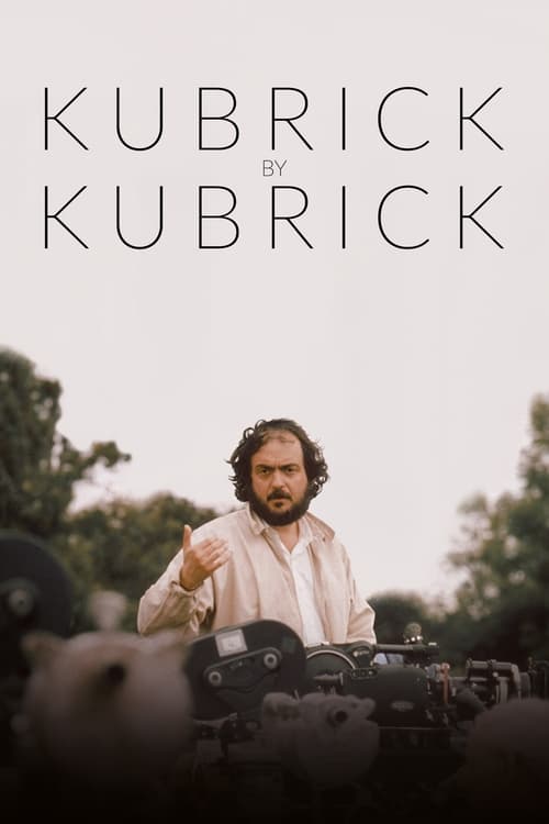 The poster features a man with curly hair and a beard, wearing a light-colored shirt, standing behind a large film camera. The background is softly blurred with trees, suggesting an outdoor setting. The title "KUBRICK by KUBRICK" is prominently displayed in bold, uppercase letters at the top. The...