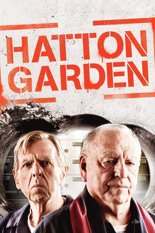 The poster features two elderly men with weathered faces, exuding a sense of mystery and intrigue. The bold red title "HATTON GARDEN" stands out against a textured, grungy background, evoking a noir atmosphere. The overall composition suggests a dramatic, possibly supernatural or psychological th...